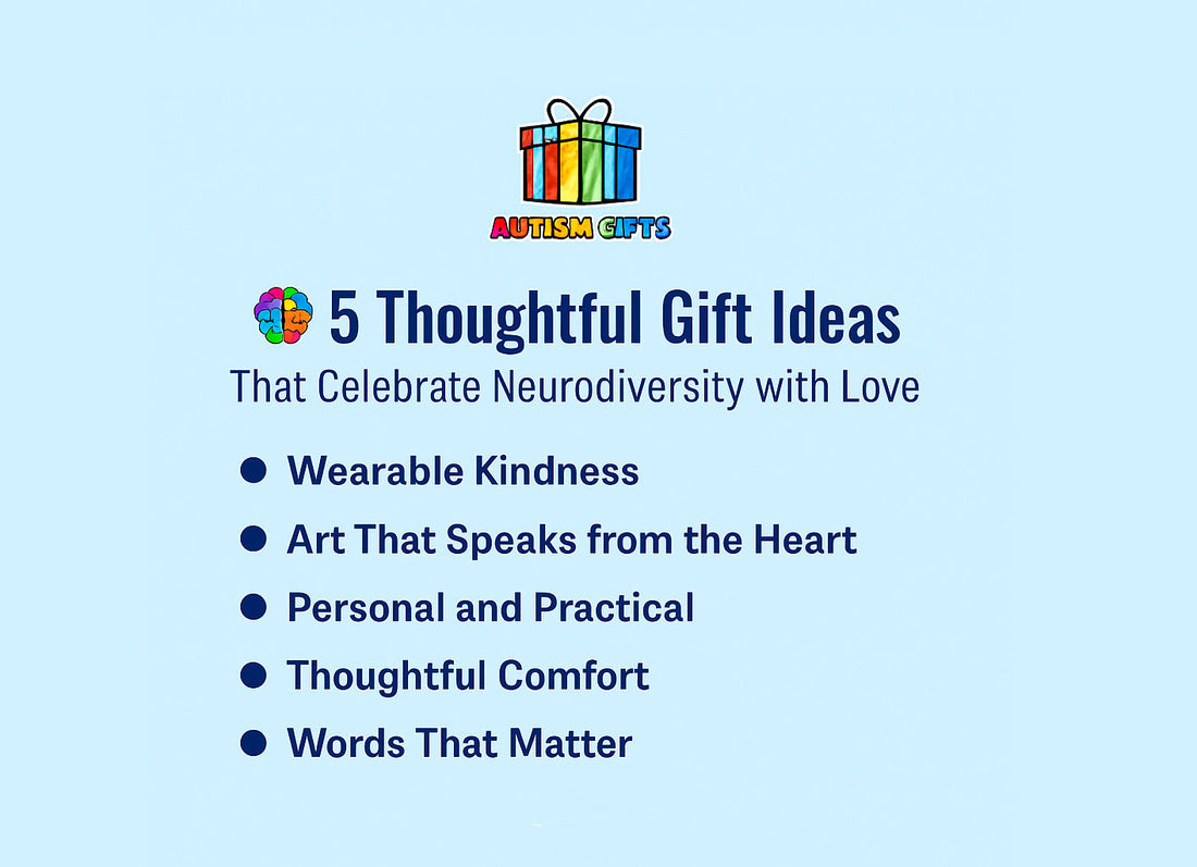 π§ 5 Thoughtful Gift Ideas That Celebrate Neurodiversity with Love
