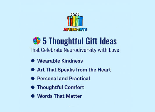 π§ 5 Thoughtful Gift Ideas That Celebrate Neurodiversity with Love