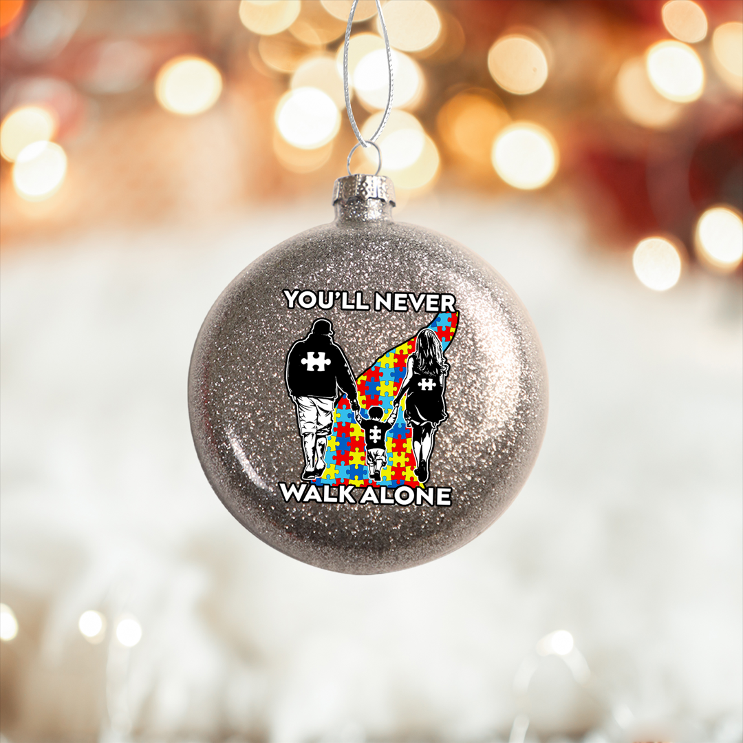 Autism Glitter Plastic Ornament : You'll Never Walk Alone