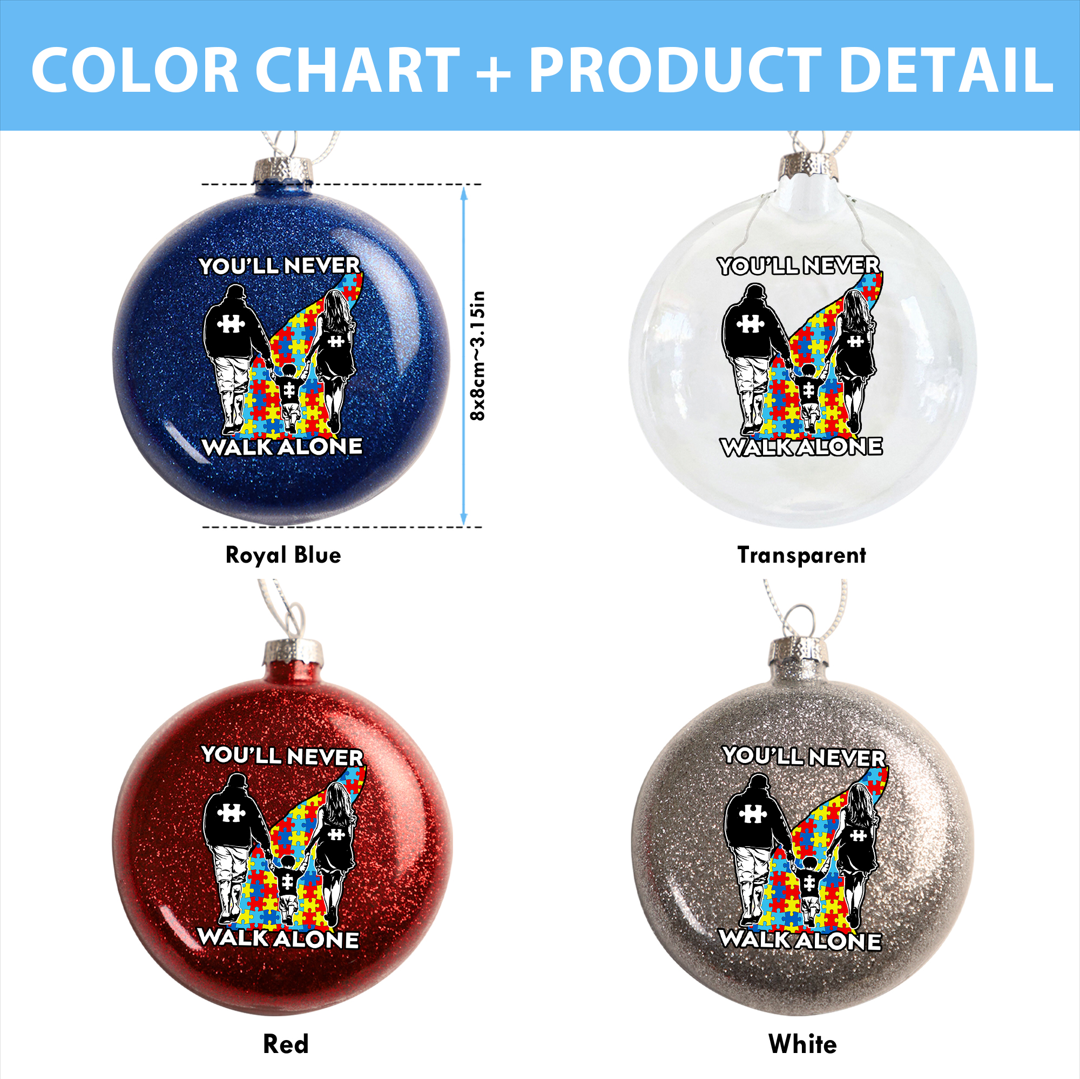 Autism Glitter Plastic Ornament : You'll Never Walk Alone
