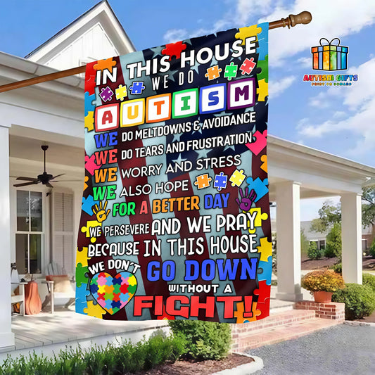 In This House We Do Autism House Flag
