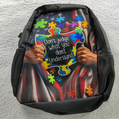 Autism Awareness Children's backpack : Don’t Judge What You Don’t Understand