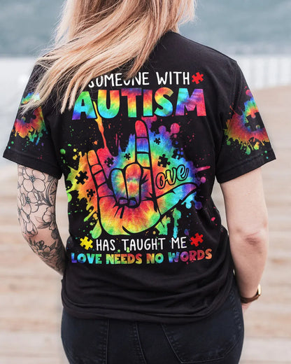 Someone With Autism Has Taught Me Women's Autism Awareness Shirt