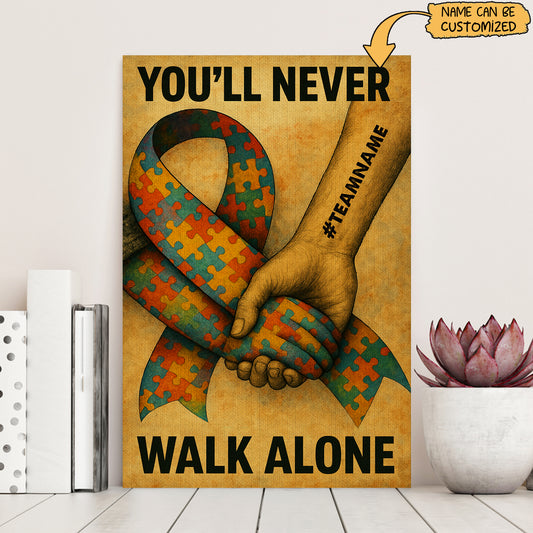 Autism Awareness  Canvas/Poster : You'll Never Walk Alone