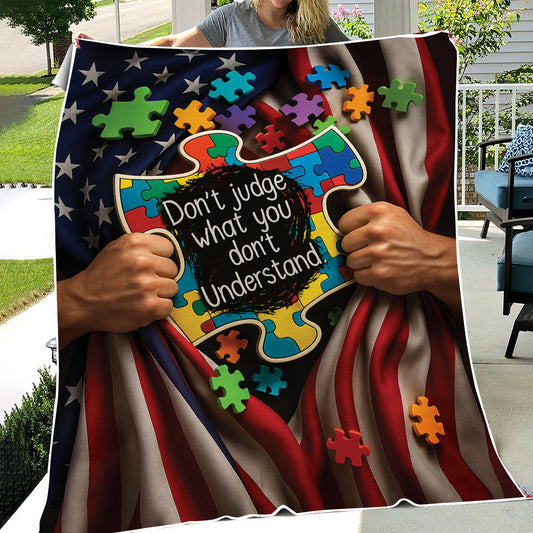 Autism Fleece Blanket : Don't judge what you don't understand