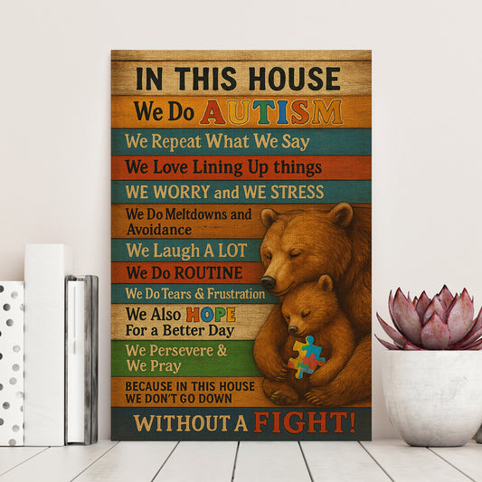 Autism Awareness Poster/Canvas : In This House We Do Autism ...