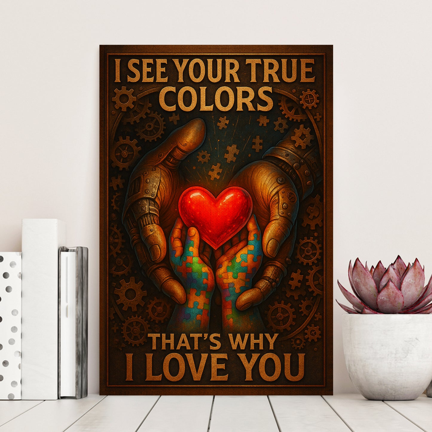 Autism Awareness Poster/Canvas : I See Your True Colors That's Why I Love You