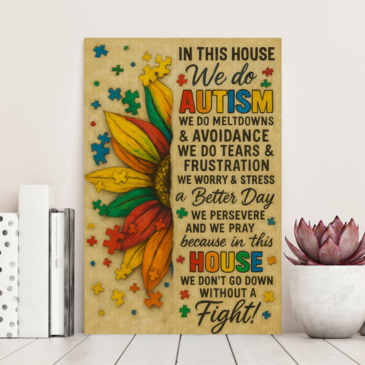 Autism Poster/Canvas : In This House We Do Autism