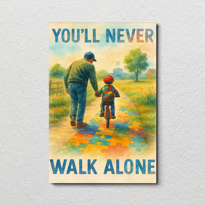 Autism Awareness  Canvas/Poster : You'll Never Walk Alone