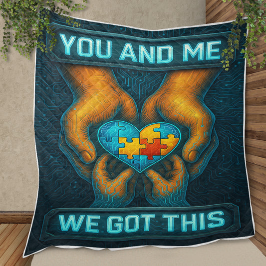 Autism Quilt : You And Me We Got This