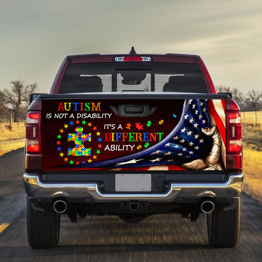 Autism Is Not A Disability It's A Different Ability Truck Tailgate Decal Sticker Wrap