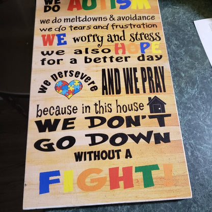 Autism  wooden sign : In this house we do Autism
