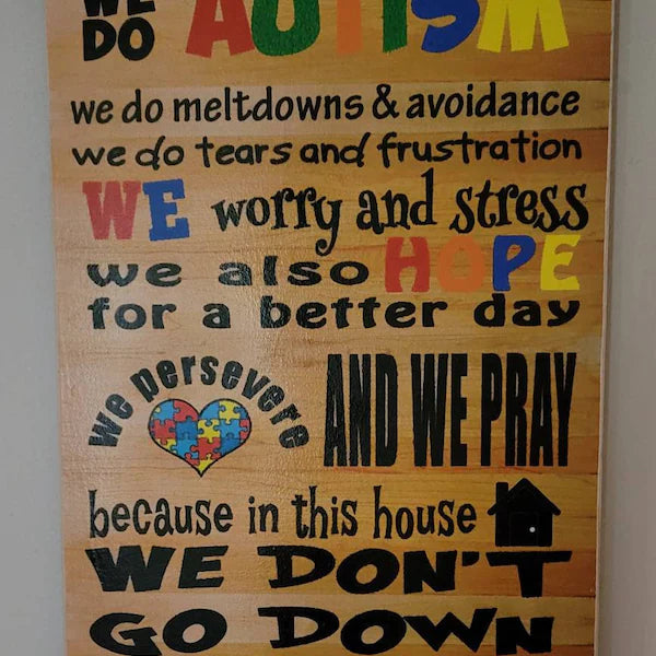 Autism  wooden sign : In this house we do Autism