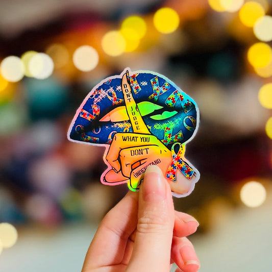 Autism Holographic Sticker : Don't Judge What You Don't Understand