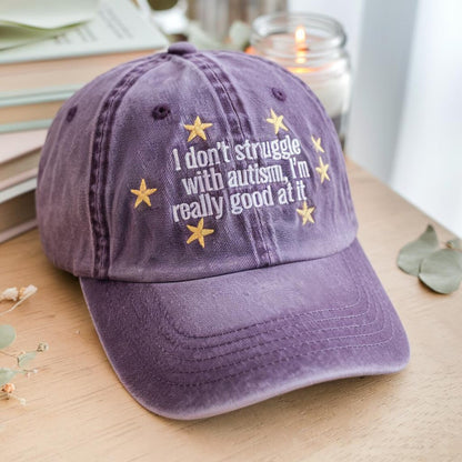 Autism Awareness Embroidered Hat, I don't struggle with autism, I'm really good at it Hat