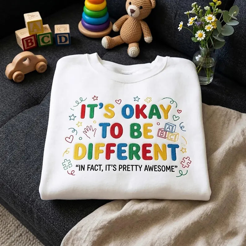 "It's Okay To Be Different" Embroidered Shirts
