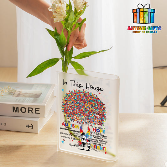 Autism Acrylic Book Vase : In This House ...